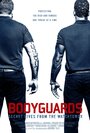 Фильм «Bodyguards: Secret Lives from the Watchtower» смотреть онлайн фильм в хорошем качестве 720p