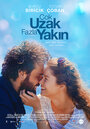 Фильм «Çok Uzak Fazla Yakin» смотреть онлайн фильм в хорошем качестве 1080p