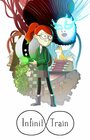 «Infinity Train» мультфильма в хорошем качестве 1080p