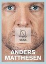 «Anders Matthesen: Shhh» кадры фильма в хорошем качестве