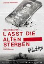 Фильм «Lasst die Alten sterben» смотреть онлайн фильм в хорошем качестве 1080p