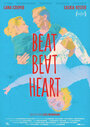 Фильм «Beat Beat Heart» смотреть онлайн фильм в хорошем качестве 720p