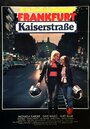 Фильм «Frankfurt Kaiserstraße» смотреть онлайн фильм в хорошем качестве 1080p