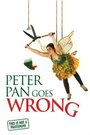 Peter Pan Goes Wrong