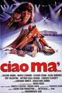 «Ciao ma'» трейлер фильма в хорошем качестве 1080p