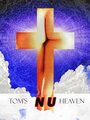 «Tom's Nu Heaven» трейлер фильма в хорошем качестве 1080p