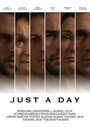 Фильм «Just a Day» смотреть онлайн фильм в хорошем качестве 1080p