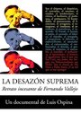 Фильм «La desazón suprema: Retrato de Fernando Vallejo» скачать бесплатно в хорошем качестве без регистрации и смс 1080p