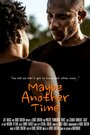 Фильм «Maybe Another Time» смотреть онлайн фильм в хорошем качестве 1080p