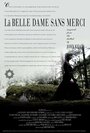 Фильм «La belle dame sans merci» смотреть онлайн фильм в хорошем качестве 720p