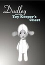 «Dudley and the Toy Keeper's Chest» трейлер фильма в хорошем качестве 1080p