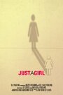 Фильм «Just a Girl» смотреть онлайн фильм в хорошем качестве 1080p