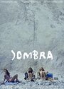 «Sombra» кадры фильма в хорошем качестве