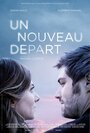 Фильм «Un nouveau départ» смотреть онлайн фильм в хорошем качестве 1080p