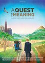 «A Quest for Meaning» кадры фильма в хорошем качестве