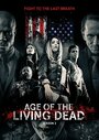 Age of the Living Dead