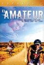 Фильм «El amateur» смотреть онлайн фильм в хорошем качестве 720p