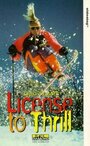 Фильм «License to Thrill» смотреть онлайн фильм в хорошем качестве 1080p