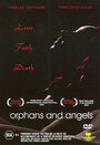 «Orphans and Angels» кадры фильма в хорошем качестве