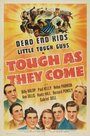 Tough As They Come (1942)