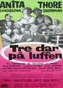 Фильм «Tre dar på luffen» смотреть онлайн фильм в хорошем качестве 720p