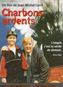 «Charbons ardents» кадры фильма в хорошем качестве