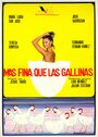 Фильм «Más fina que las gallinas» смотреть онлайн фильм в хорошем качестве 720p