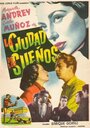 Фильм «La ciudad de los sueños» смотреть онлайн фильм в хорошем качестве 720p