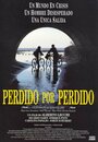 Фильм «Perdido por perdido» смотреть онлайн фильм в хорошем качестве 1080p