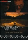 Фильм «The Conscientious Objector» смотреть онлайн фильм в хорошем качестве 720p