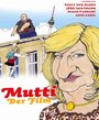 Фильм «Mutti - Der Film» смотреть онлайн фильм в хорошем качестве 720p