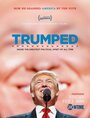 Фильм «Трампированные» смотреть онлайн фильм в хорошем качестве 720p