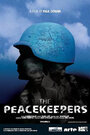 Фильм «The Peacekeepers» смотреть онлайн фильм в хорошем качестве 720p