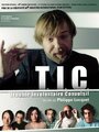 Фильм «T.i.c. - Trouble involontaire convulsif» смотреть онлайн фильм в хорошем качестве 720p