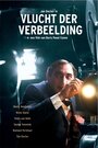 Фильм «Vlucht der verbeelding» смотреть онлайн фильм в хорошем качестве 720p