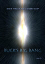 Buck's Big Bang