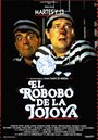 Фильм «El robobo de la jojoya» смотреть онлайн фильм в хорошем качестве 720p