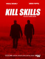 Сериал «Kill Skills» смотреть онлайн сериалв хорошем качестве 1080p