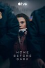 Сериал «Домой засветло» смотреть онлайн сериалв хорошем качестве 1080p