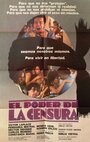 Фильм «El poder de la censura» смотреть онлайн фильм в хорошем качестве 720p