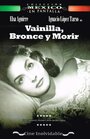 «Vainilla, bronce y morir