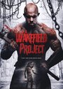 «A Wakefield Project» трейлер фильма в хорошем качестве 1080p