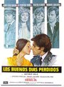 Фильм «Los buenos días perdidos» смотреть онлайн фильм в хорошем качестве 720p