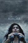 Фильм «Аврора» смотреть онлайн фильм в хорошем качестве 1080p