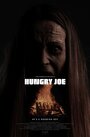 Фильм «Hungry Joe» смотреть онлайн фильм в хорошем качестве 720p