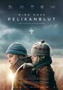 Фильм «Кровь пеликана» смотреть онлайн фильм в хорошем качестве 1080p