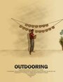 Фильм «Outdooring» смотреть онлайн фильм в хорошем качестве 720p