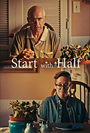 «Start with Half» трейлер фильма в хорошем качестве 1080p