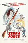 Фильм «The Zebra Force» смотреть онлайн фильм в хорошем качестве 1080p