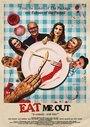 Фильм «Eat Me Out